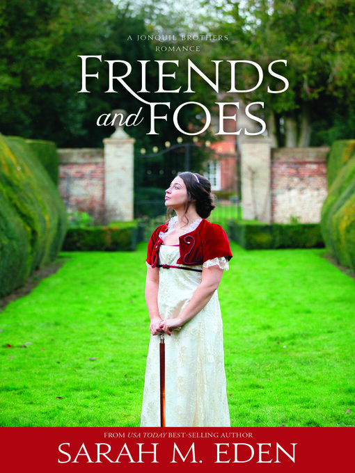 Title details for Friends and Foes by Sarah M. Eden - Available